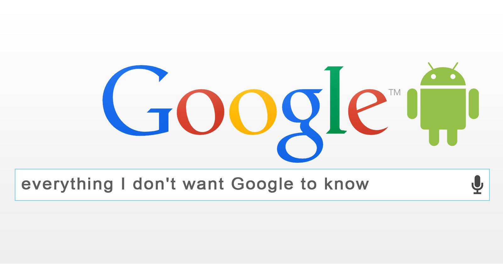 Как уменьшить слежку Google на Android