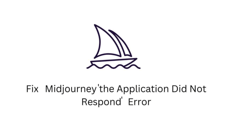 Midjourney 'The Application Did Not Respond' 오류 해결