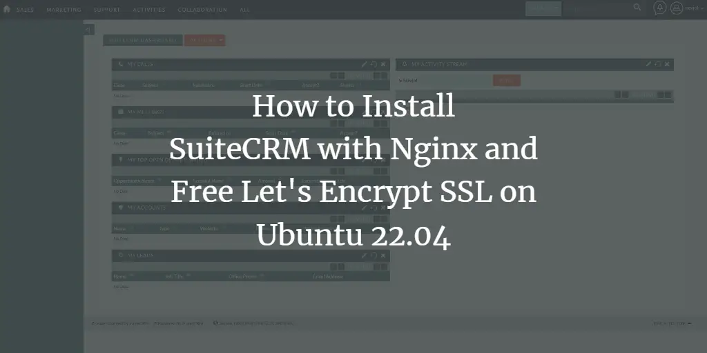 Установка SuiteCRM на Ubuntu 22.04 с Nginx и SSL