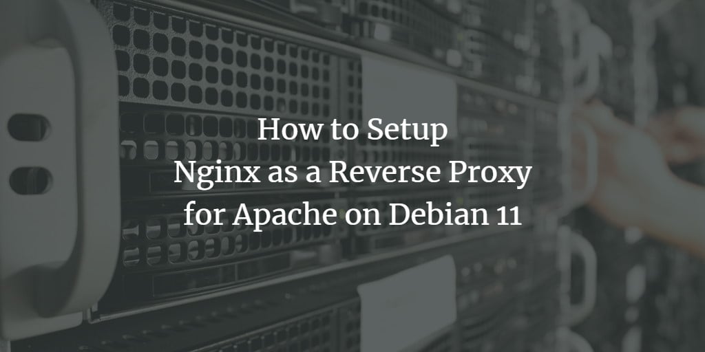 Nginx обратный прокси для Apache на Debian 11