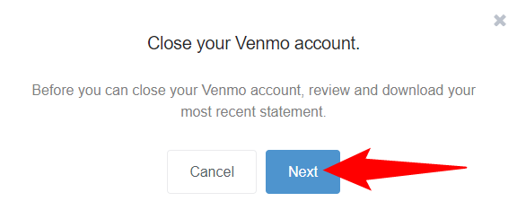 Нажмите «Next» в подсказке «Close Your Venmo Account».