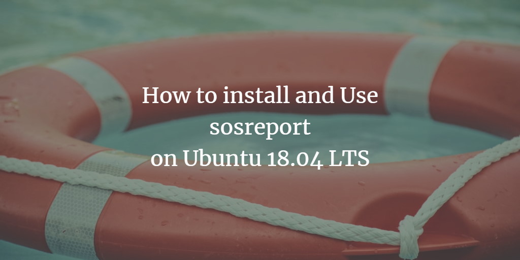 sosreport на Ubuntu 18.04 — инструкция