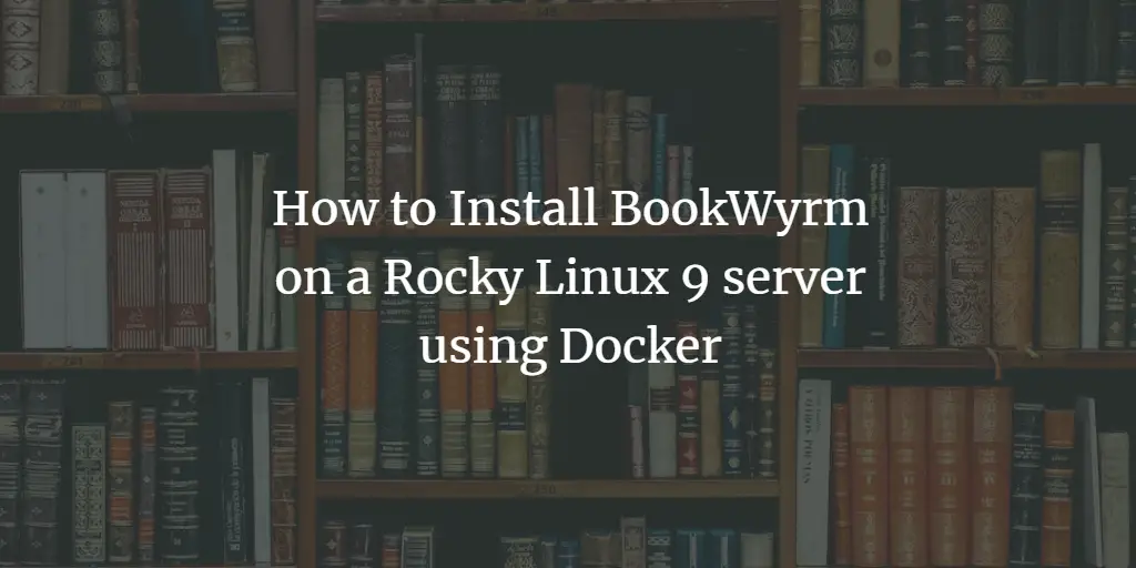 Установка BookWyrm на Rocky Linux 9