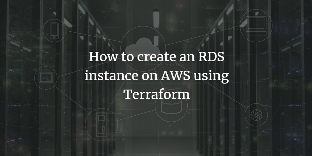 Создать RDS MySQL через Terraform на AWS