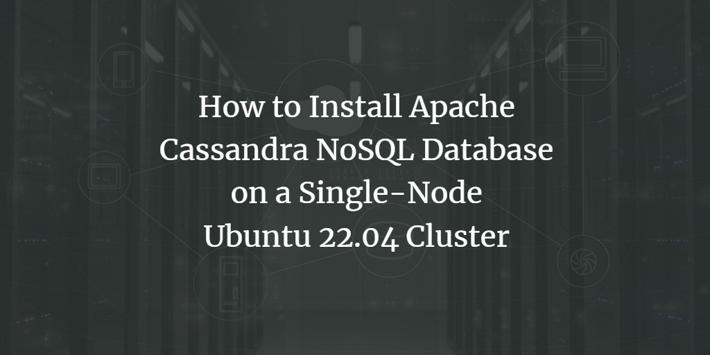 Установка Apache Cassandra на Ubuntu 22.04