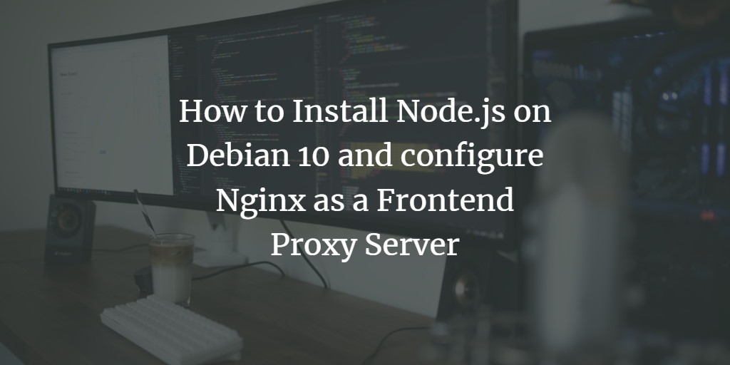 Node.js + Nginx на Debian 10 — установка и настройка