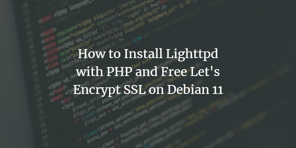 Lighttpd + PHP + Let's Encrypt на Debian 11