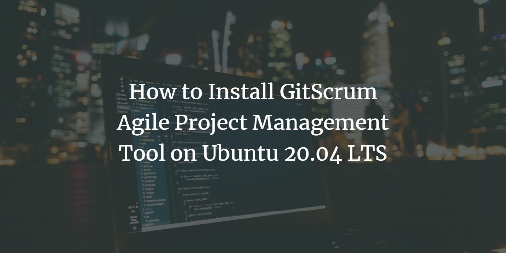 Установка GitScrum на Ubuntu 20.04 — инструкция