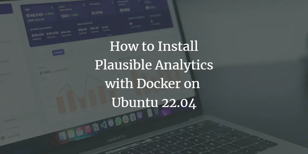 Plausible: self-host на Ubuntu 22.04 через Docker
