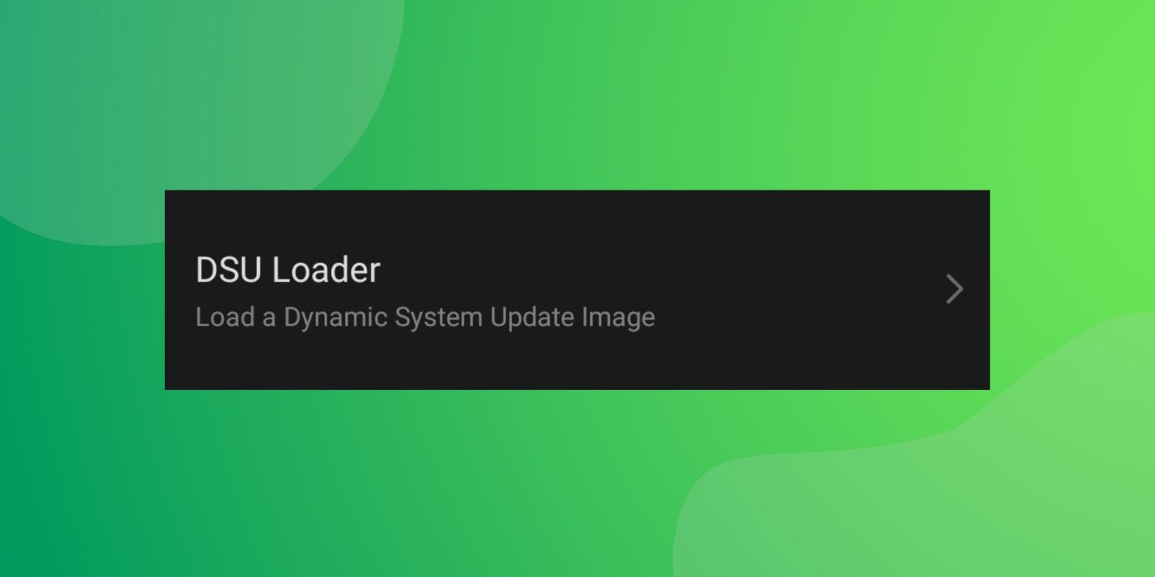 DSU Loader на Android: как установить GSI