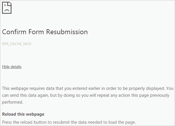 Chrome-Meldung Confirm Form Resubmission mit ERR_CACHE_MISS