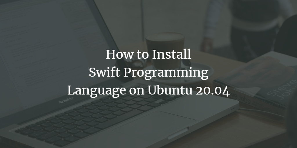 Установка Swift на Ubuntu 20.04