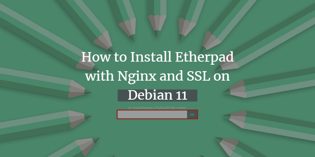 Установка Etherpad на Debian 11 — руководство