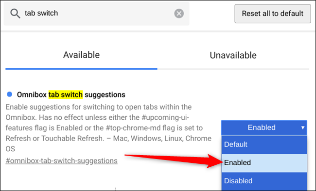Выберите Enabled в выпадающем меню для Omnibox Tab Switch Suggestions