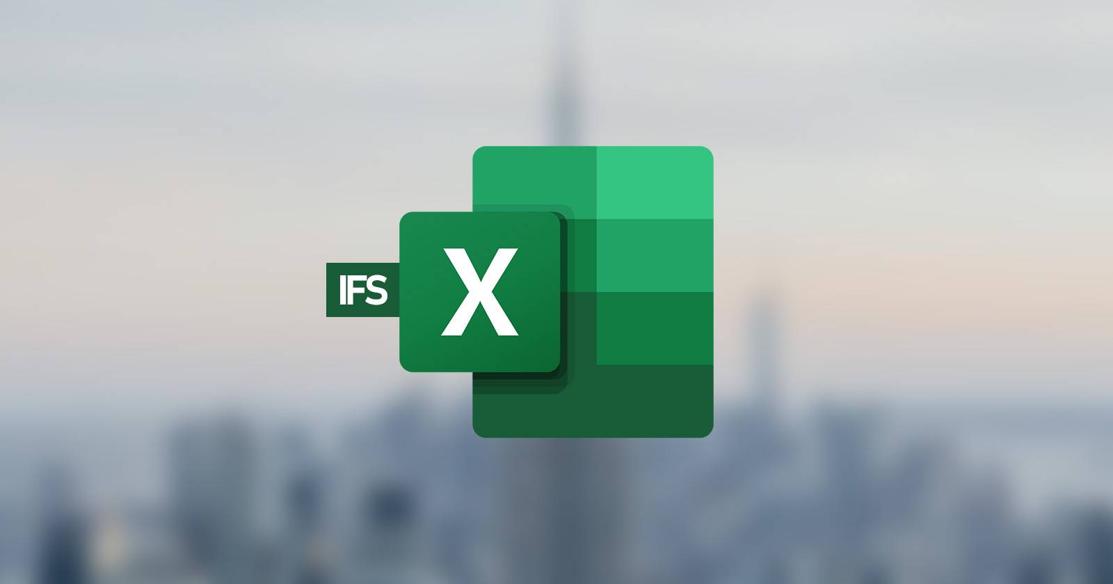 Функция IFS в Excel — руководство и примеры
