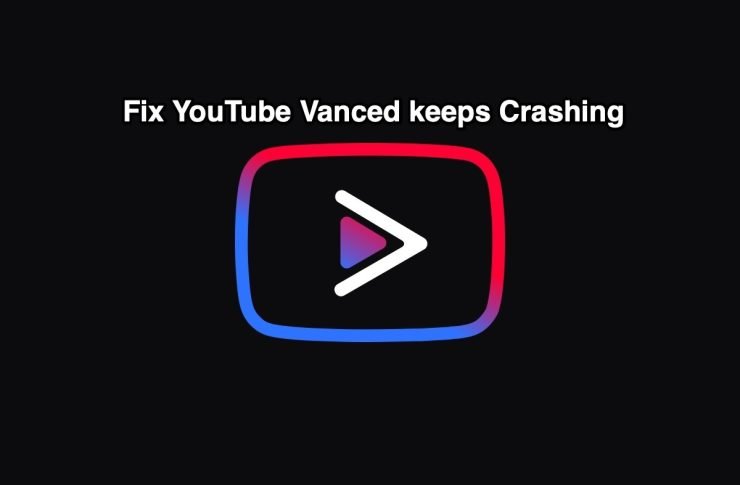 Réparer YouTube Vanced : l'app s'arrête