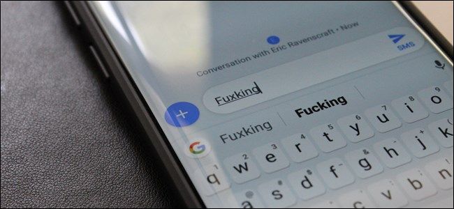 Разрешить нецензурную лексику на клавиатуре Android