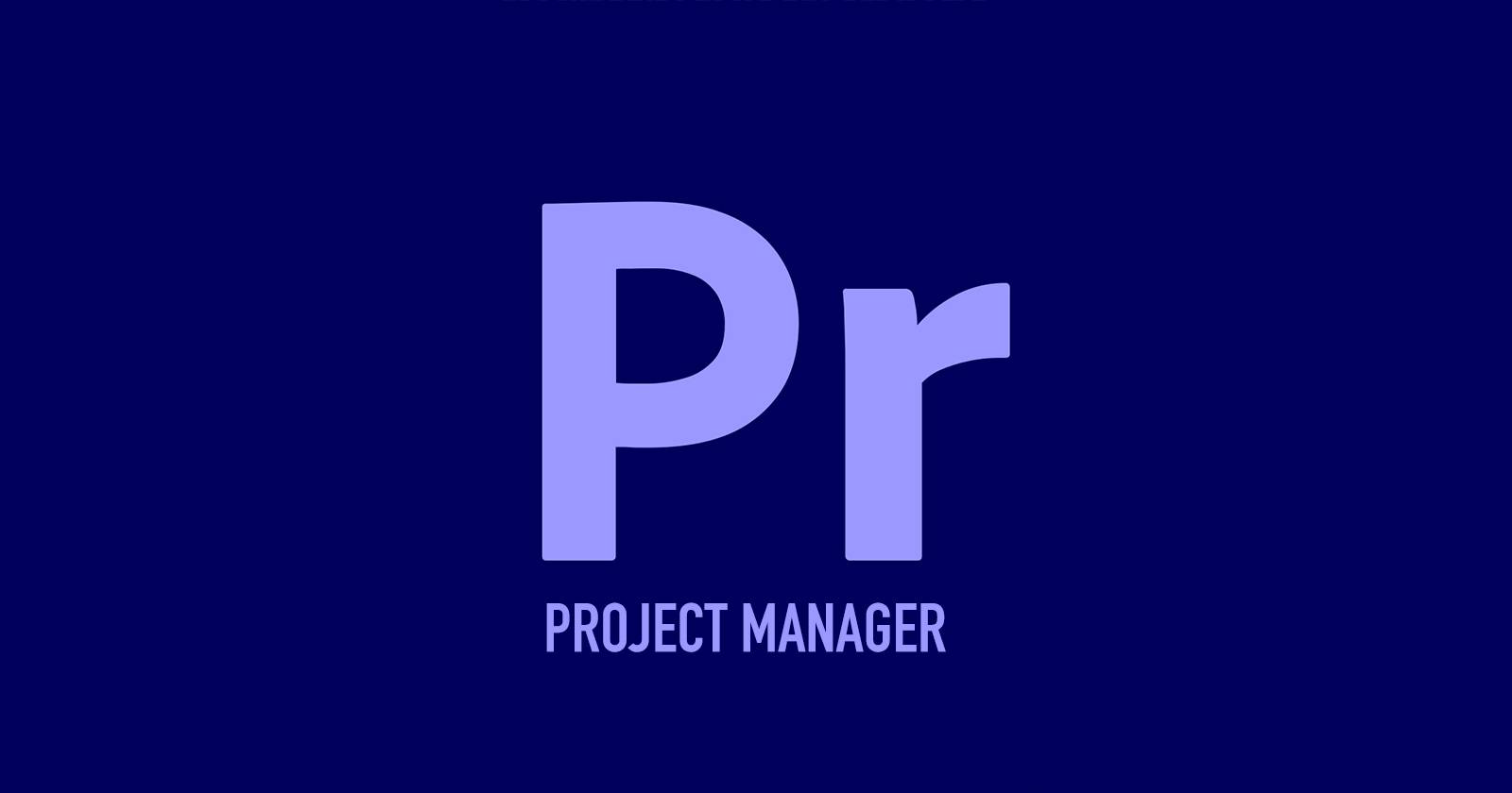 Project Manager в Premiere Pro: надёжный бэкап проектов
