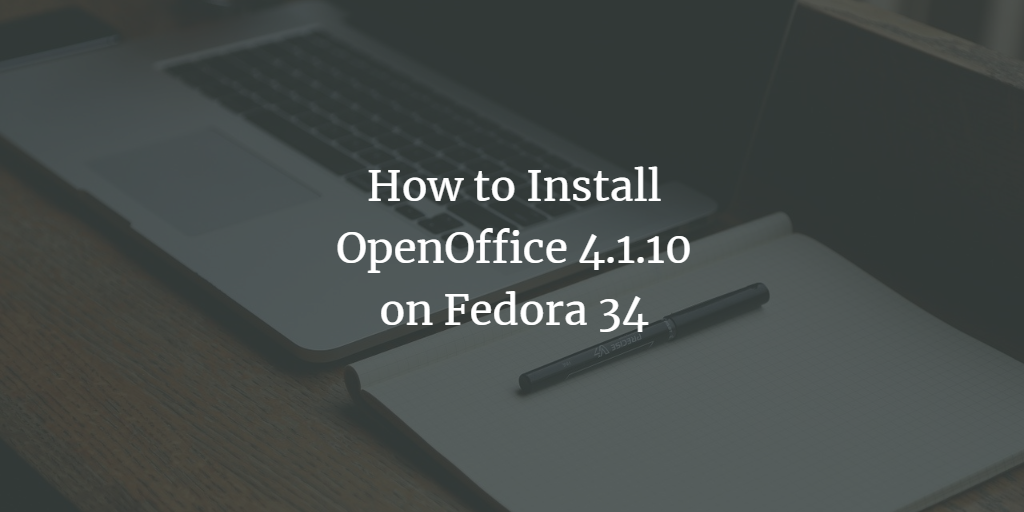 Установка OpenOffice на Fedora 34