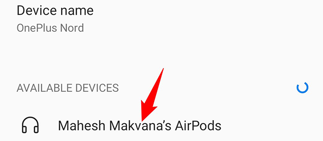 Найдите AirPods в списке доступных устройств и нажмите для подключения.