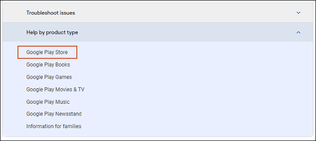 Справочный центр Google Play — прокрутите и выберите Google Play Store в разделе «Помощь по типу продукта»