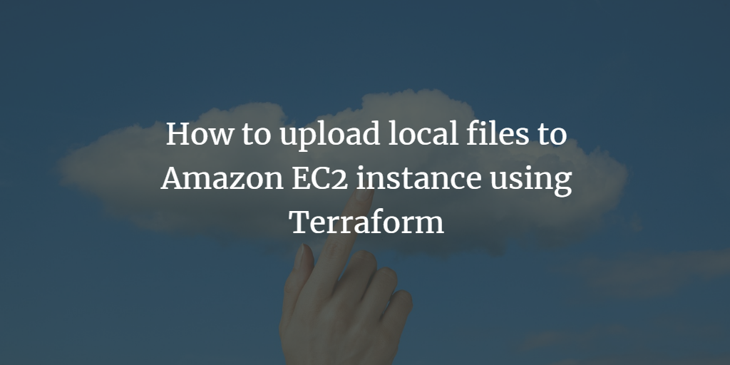 Terraform: копирование файла на EC2 через file provisioner