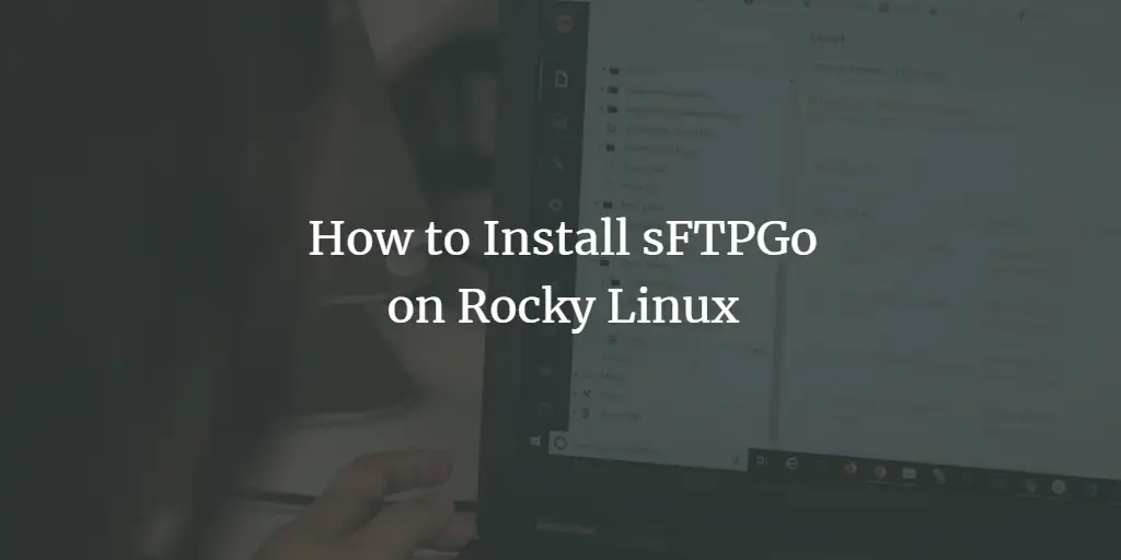 sFTPGo на Rocky Linux: установка и настройка