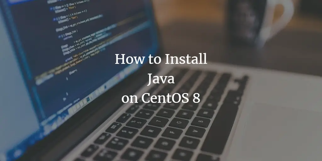 Installare Java su CentOS 8 (OpenJDK e Oracle JDK)