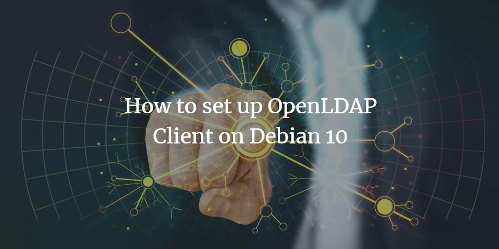 OpenLDAP клиент на Debian 10 — руководство
