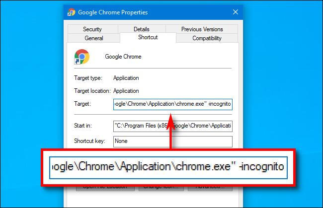 Добавьте -incognito в поле Объект ярлыка Google Chrome