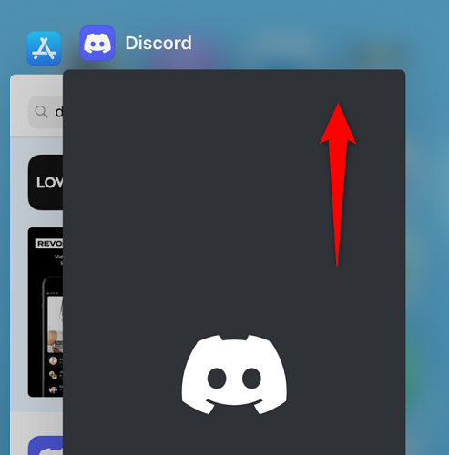 Закройте Discord смахиванием вверх в переключателе приложений iPhone/iPad.