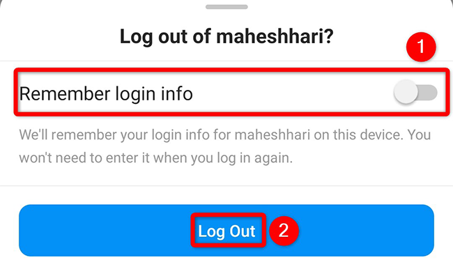 Подтвердите выход и отключите «Запомнить данные входа» в запросе приложения Instagram.