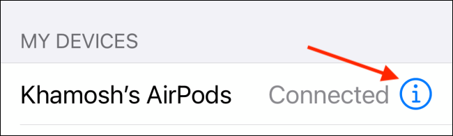 Нажмите кнопку i рядом с вашими AirPods